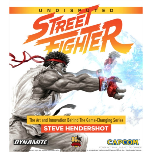 Dynamite Entertainment Undisputed Street Fighter: A 30th Anniversary Retrospective (inbunden, eng)