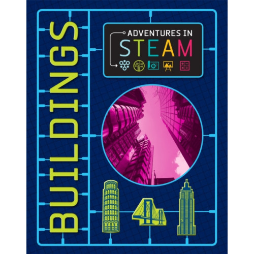 Hachette Children's Group Adventures in STEAM: Buildings (häftad, eng)