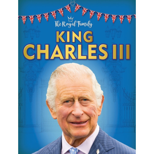 Hachette Children's Group King Charles III (häftad, eng)