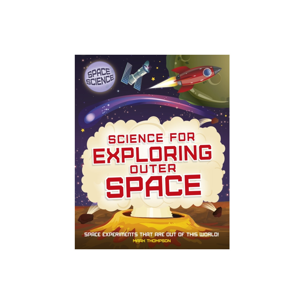 Produktbild för Space Science: STEM in Space: Science for Exploring Outer Space (inbunden, eng)