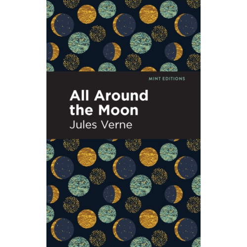 Mint Editions All Around the Moon (häftad, eng)