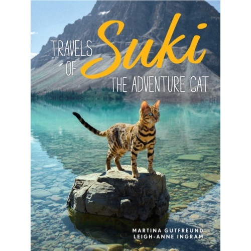 Andrews McMeel Publishing Travels of Suki the Adventure Cat (inbunden, eng)