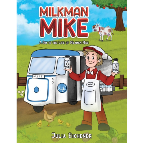 Austin Macauley Publishers Milkman Mike (inbunden, eng)