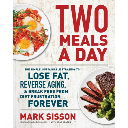 Grand Central Publishing Two Meals a Day (inbunden, eng)