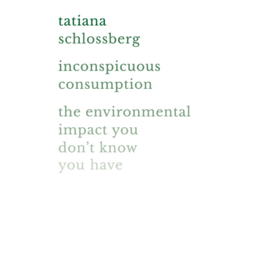 Grand Central Publishing Inconspicuous Consumption (häftad, eng)