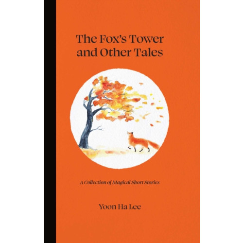 Andrews McMeel Publishing The Fox's Tower and Other Tales (inbunden, eng)