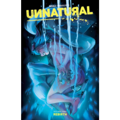 Image Comics Unnatural Volume 3: Rebirth (häftad, eng)