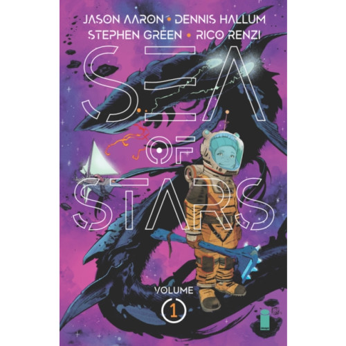 Image Comics Sea of Stars Volume 1: Lost in the Wild Heavens (häftad, eng)