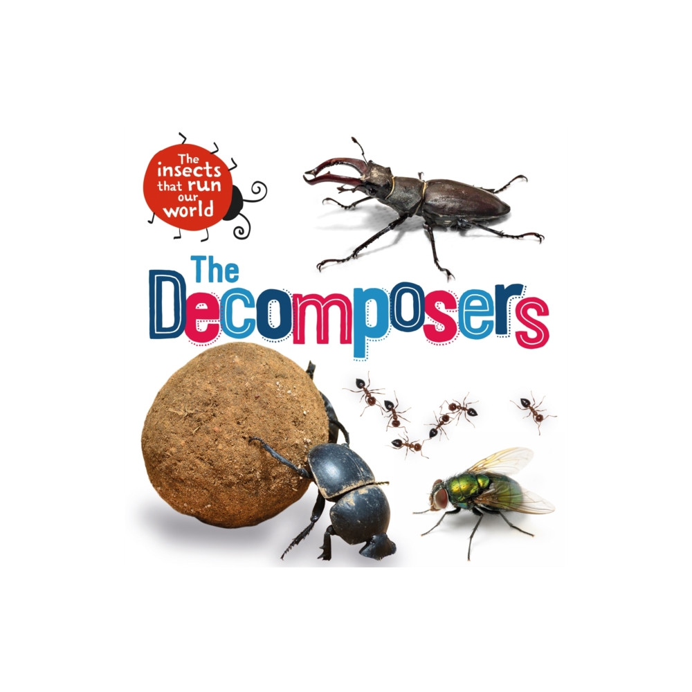 Produktbild för The Insects that Run Our World: The Decomposers (inbunden, eng)