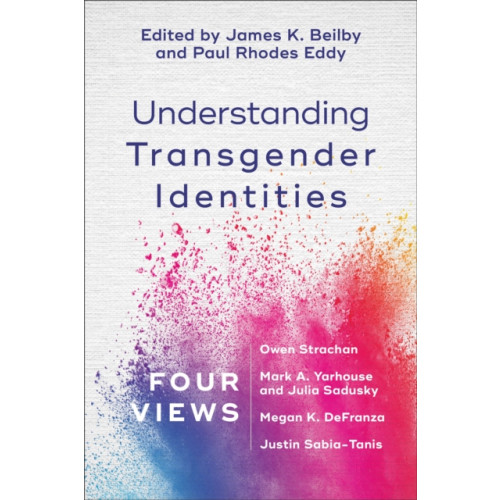 Baker publishing group Understanding Transgender Identities – Four Views (häftad, eng)