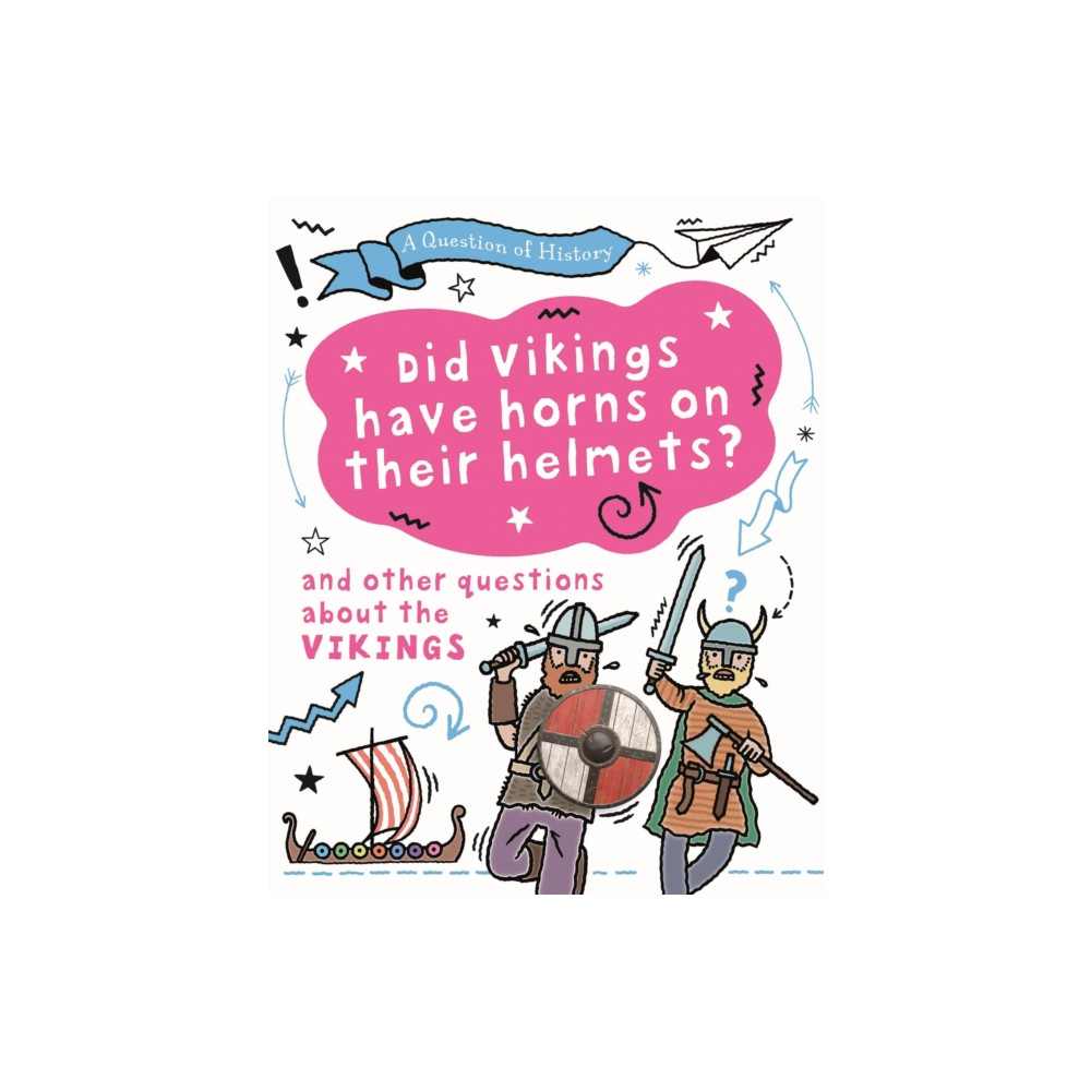 Produktbild för A Question of History: Did Vikings wear horns on their helmets? And other questions about the Vikings (häftad, eng)