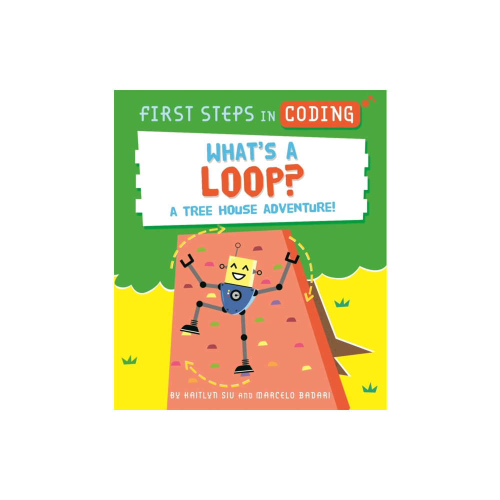Produktbild för First Steps in Coding: What's a Loop? (häftad, eng)