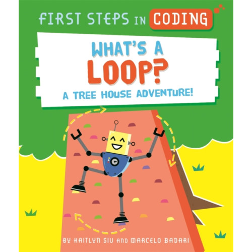 Hachette Children's Group First Steps in Coding: What's a Loop? (häftad, eng)