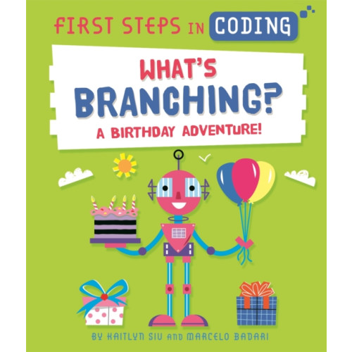Hachette Children's Group First Steps in Coding: What's Branching? (häftad, eng)