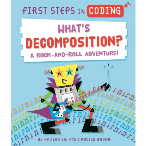 Hachette Children's Group First Steps in Coding: What's Decomposition? (häftad, eng)