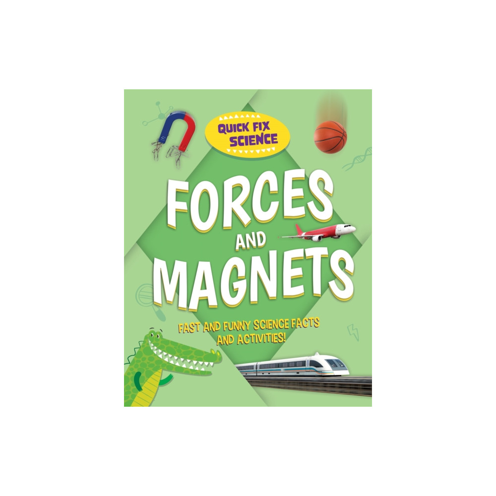 Produktbild för Quick Fix Science: Forces and Magnets (häftad, eng)