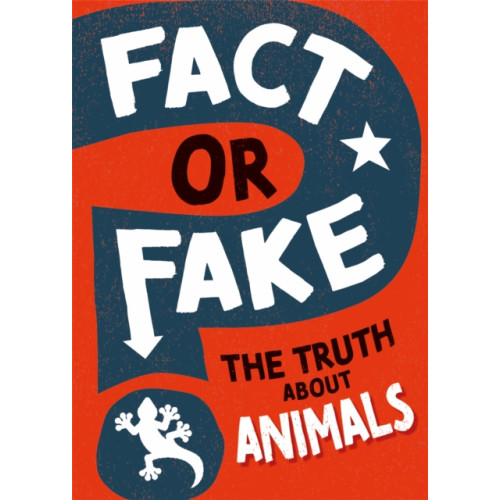 Hachette Children's Group Fact or Fake?: The Truth About Animals (häftad, eng)