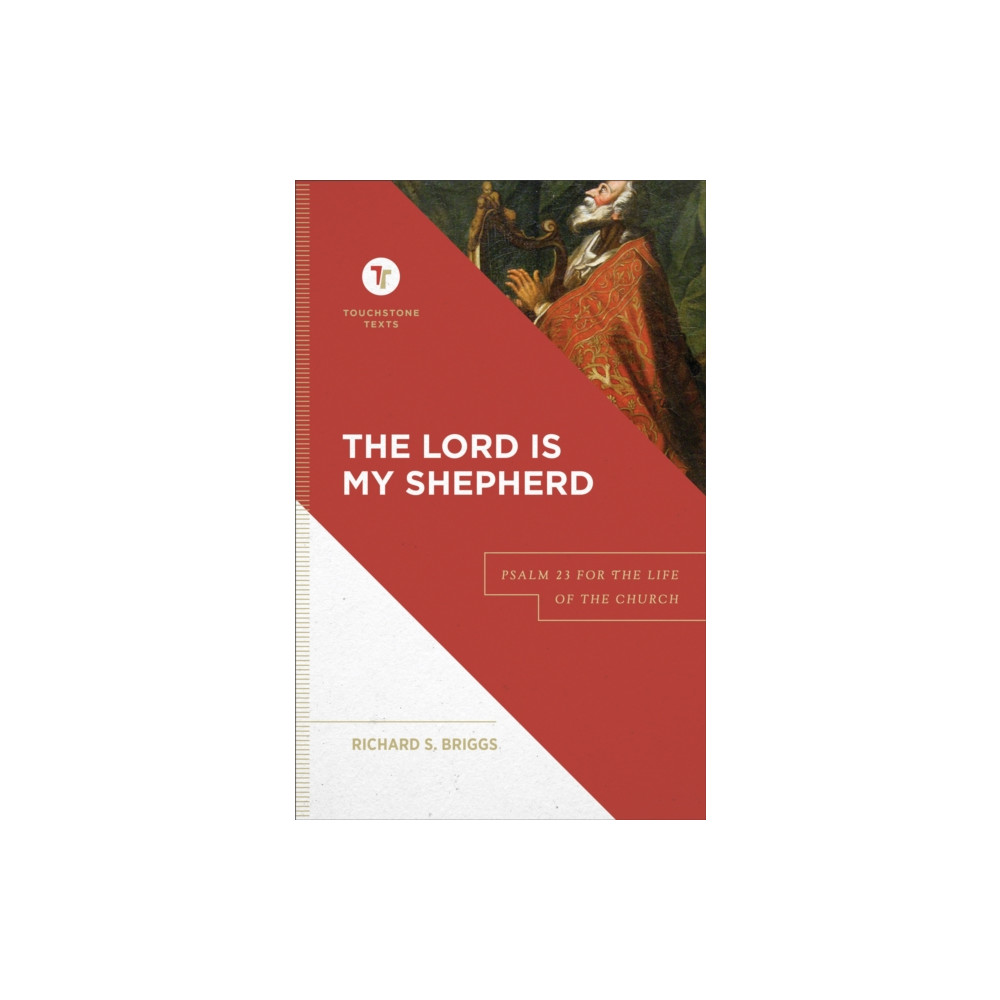 Produktbild för The Lord Is My Shepherd – Psalm 23 for the Life of the Church (inbunden, eng)