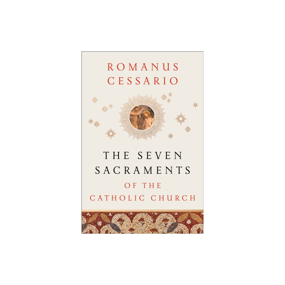 Produktbild för The Seven Sacraments of the Catholic Church (inbunden, eng)