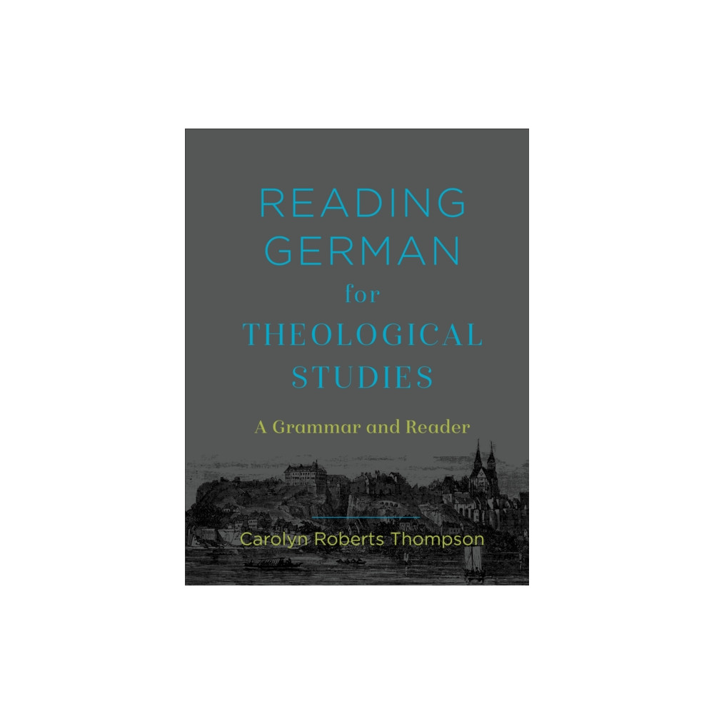 Produktbild för Reading German for Theological Studies – A Grammar and Reader (inbunden, eng)