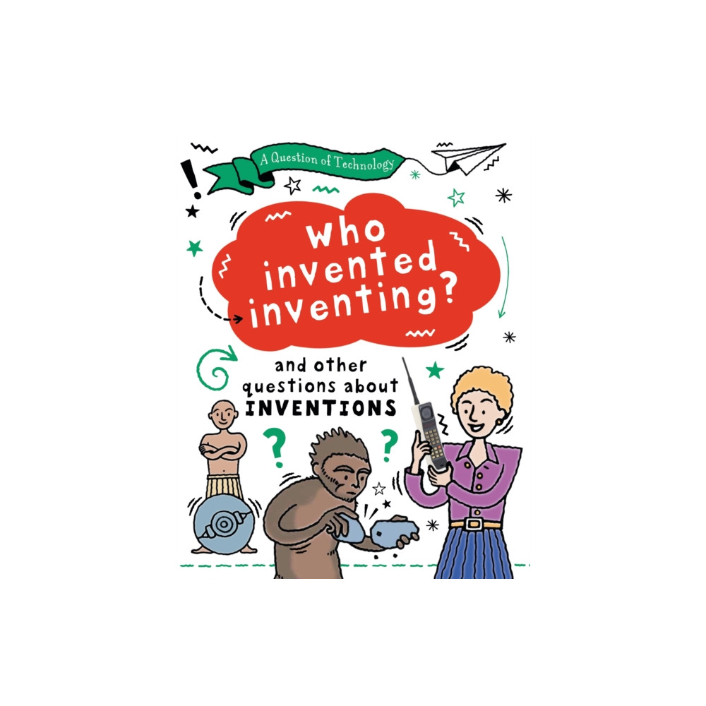 Produktbild för A Question of Technology: Who Invented Inventing? (inbunden, eng)