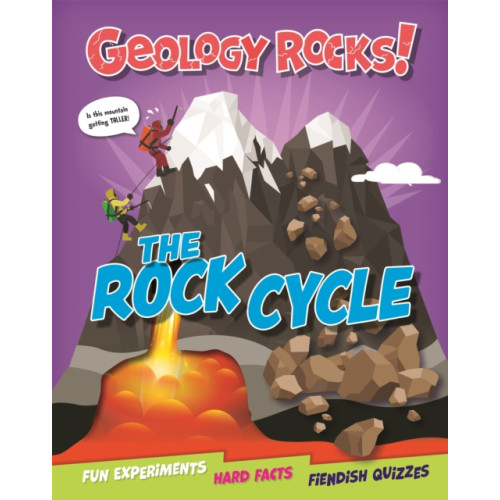 Geology Rocks!: The Rock Cycle , Hachette Children's Group (inbunden, english)