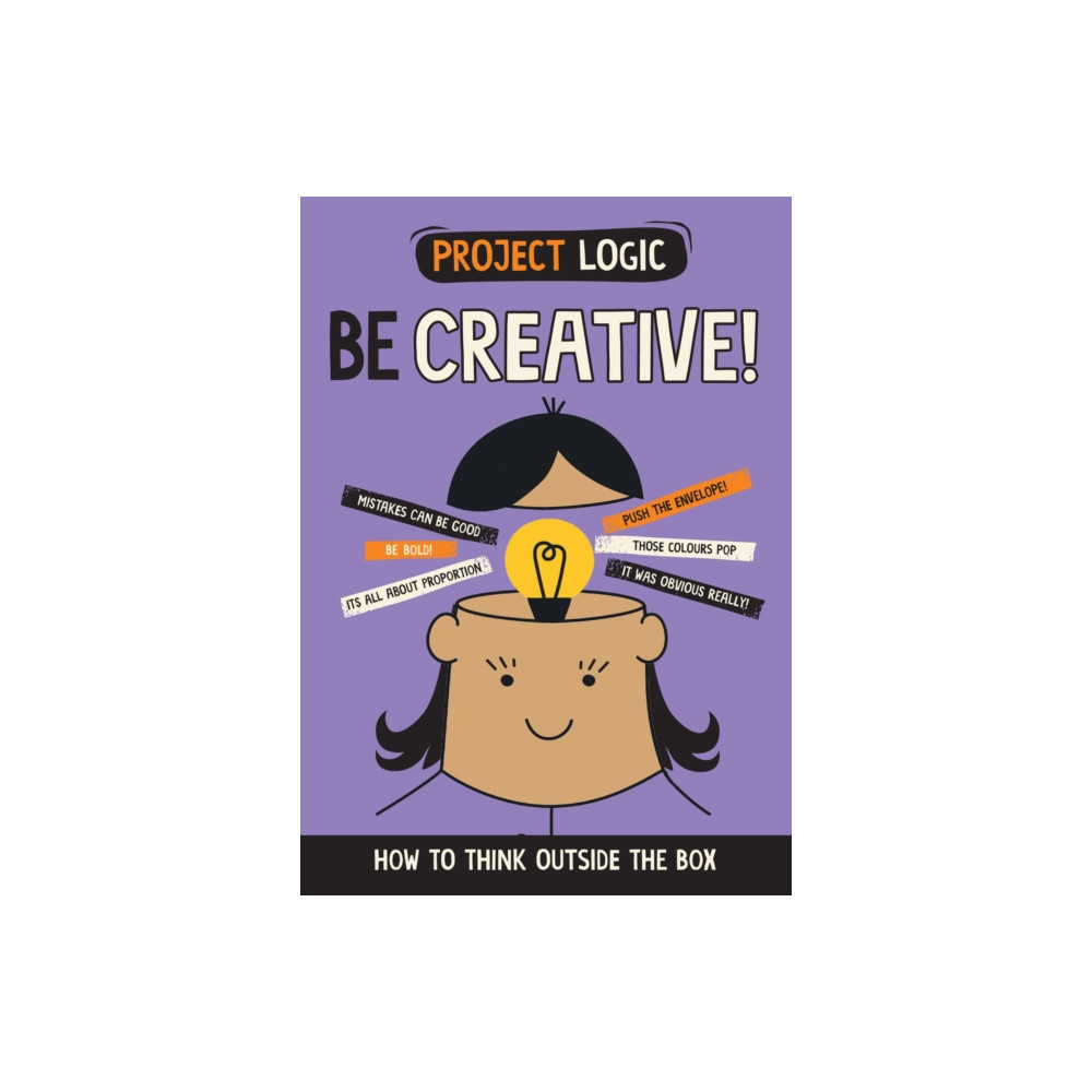 Produktbild för Project Logic: Be Creative! (inbunden, eng)