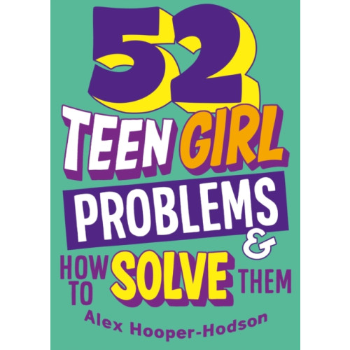 Hachette Children's Group Problem Solved: 52 Teen Girl Problems & How To Solve Them (häftad, eng)