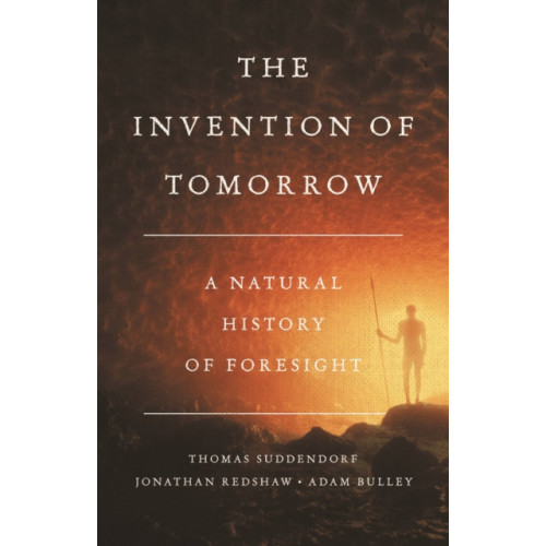 Basic Books The Invention of Tomorrow (inbunden, eng)