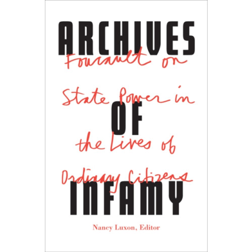 University of Minnesota Press Archives of Infamy (häftad, eng)