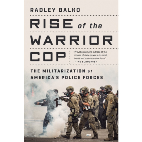 PublicAffairs,U.S. Rise of the Warrior Cop (häftad, eng)