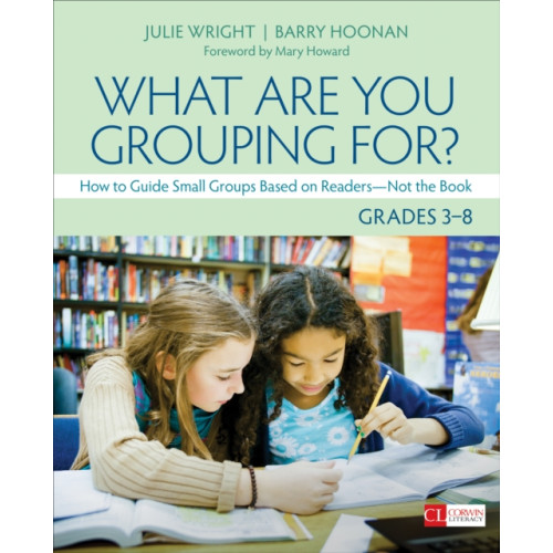 Sage publications inc What Are You Grouping For?, Grades 3-8 (häftad, eng)