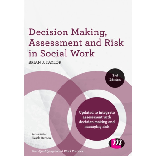 Sage Publications Ltd Decision Making, Assessment and Risk in Social Work (häftad, eng)