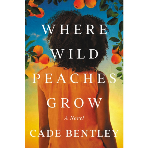 Amazon Publishing Where Wild Peaches Grow (häftad, eng)