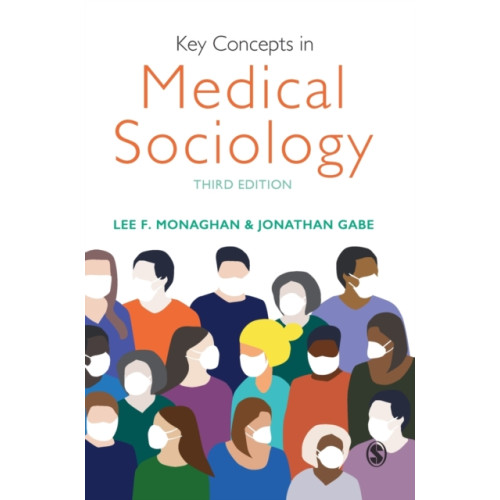 Sage Publications Ltd Key Concepts in Medical Sociology (inbunden, eng)