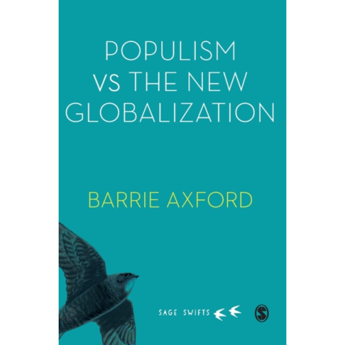 Sage Publications Ltd Populism Versus the New Globalization (inbunden, eng)