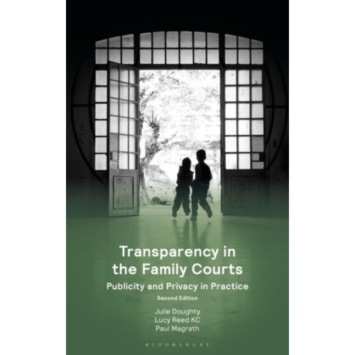 Bloomsbury Publishing PLC Transparency in the Family Courts: Publicity and Privacy in Practice (häftad, eng)