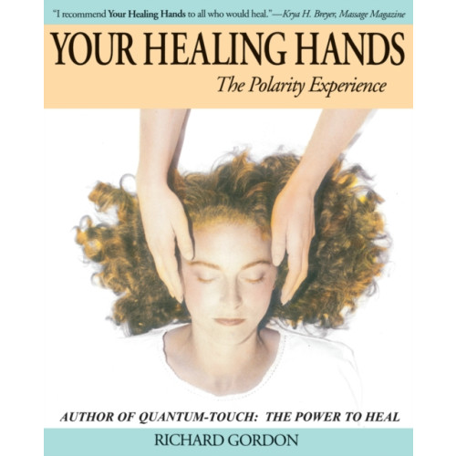 North Atlantic Books,U.S. Your Healing Hands (häftad, eng)