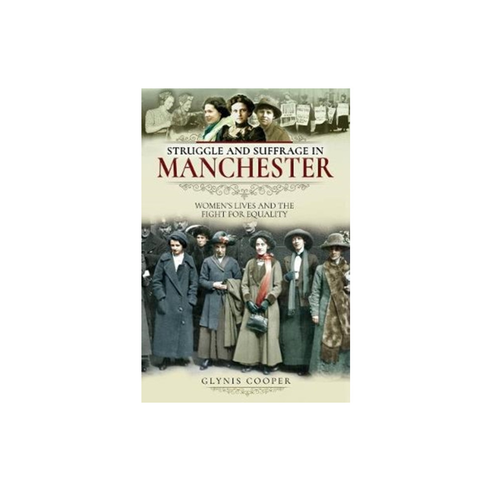 Produktbild för Struggle and Suffrage in Manchester (häftad, eng)