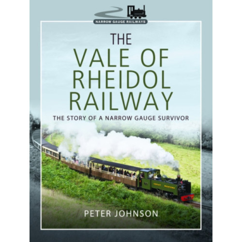 Pen & Sword Books Ltd The Vale of Rheidol Railway (inbunden, eng)