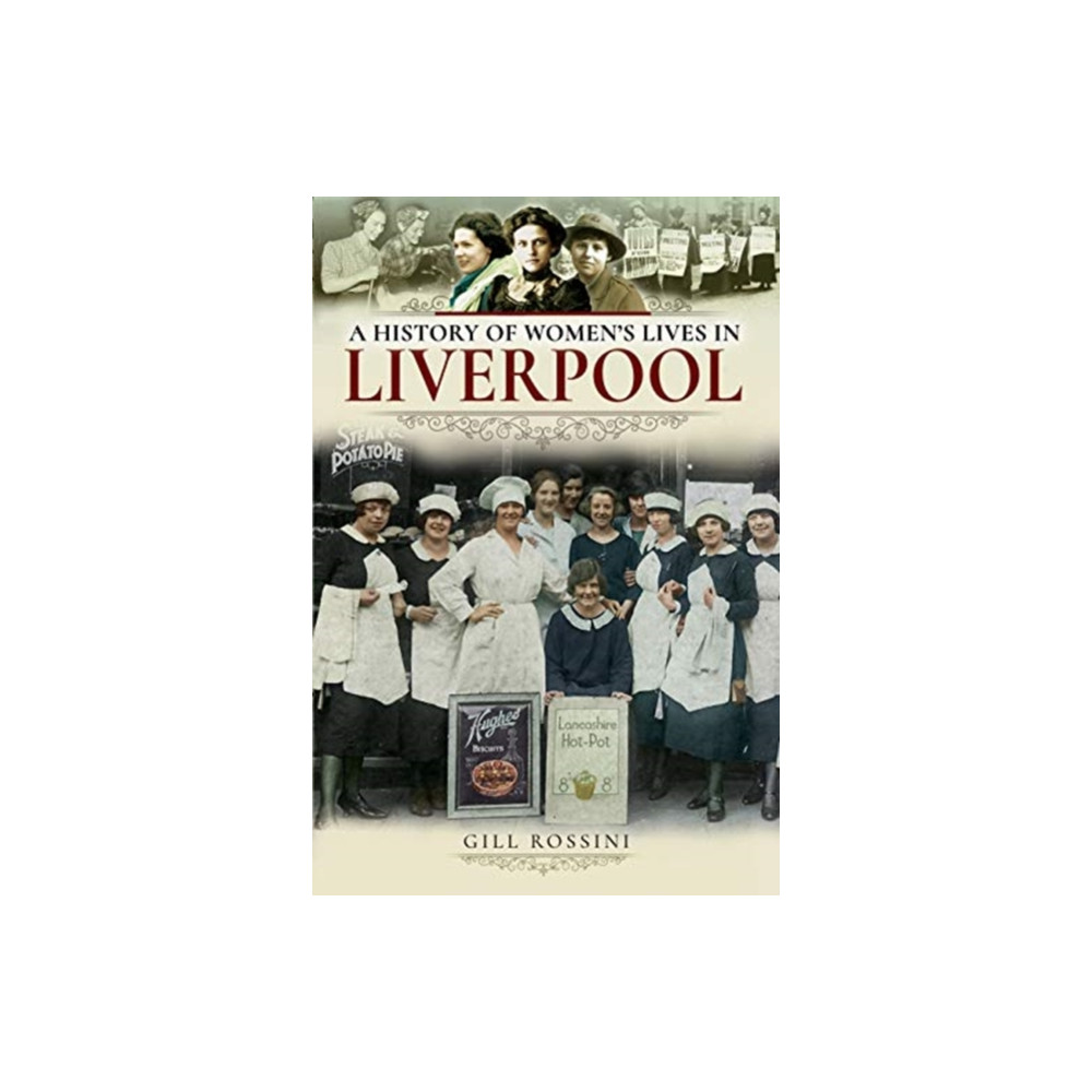 Produktbild för A History of Women's Lives in Liverpool (häftad, eng)