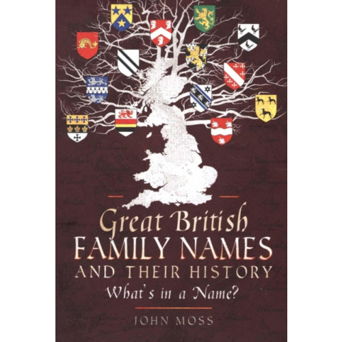 Pen & Sword Books Ltd Great British Family Names and Their History (häftad, eng)