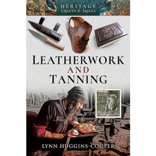 Pen & Sword Books Ltd Leatherwork and Tanning (häftad, eng)