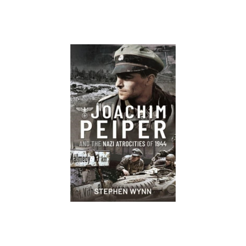 Produktbild för Joachim Peiper and the Nazi Atrocities of 1944 (inbunden, eng)