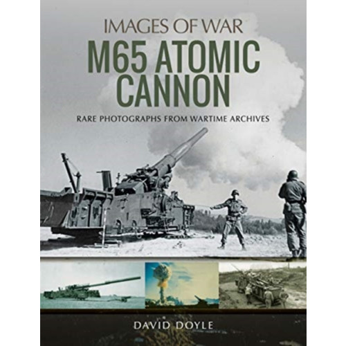 Pen & Sword Books Ltd M65 Atomic Cannon (häftad, eng)