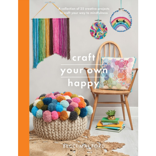 Pen & Sword Books Ltd Craft Your Own Happy (häftad, eng)