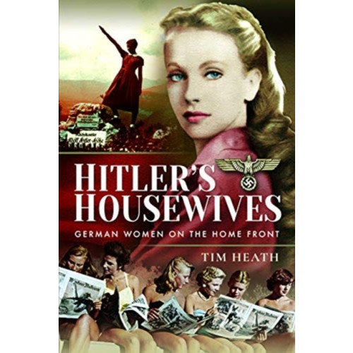 Pen & Sword Books Ltd Hitler's Housewives (inbunden, eng)