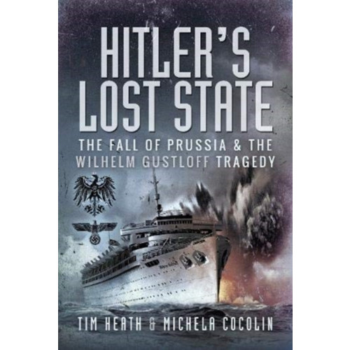 Pen & Sword Books Ltd Hitler's Lost State (inbunden, eng)