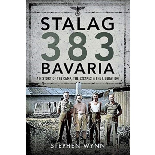 Pen & Sword Books Ltd Stalag 383 Bavaria (inbunden, eng)
