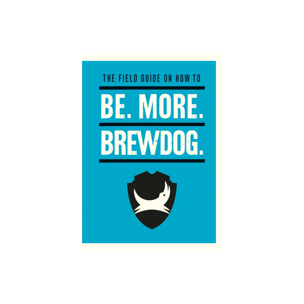 Produktbild för Be. More. BrewDog. (inbunden, eng)